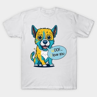 Woof I Love You T-Shirt